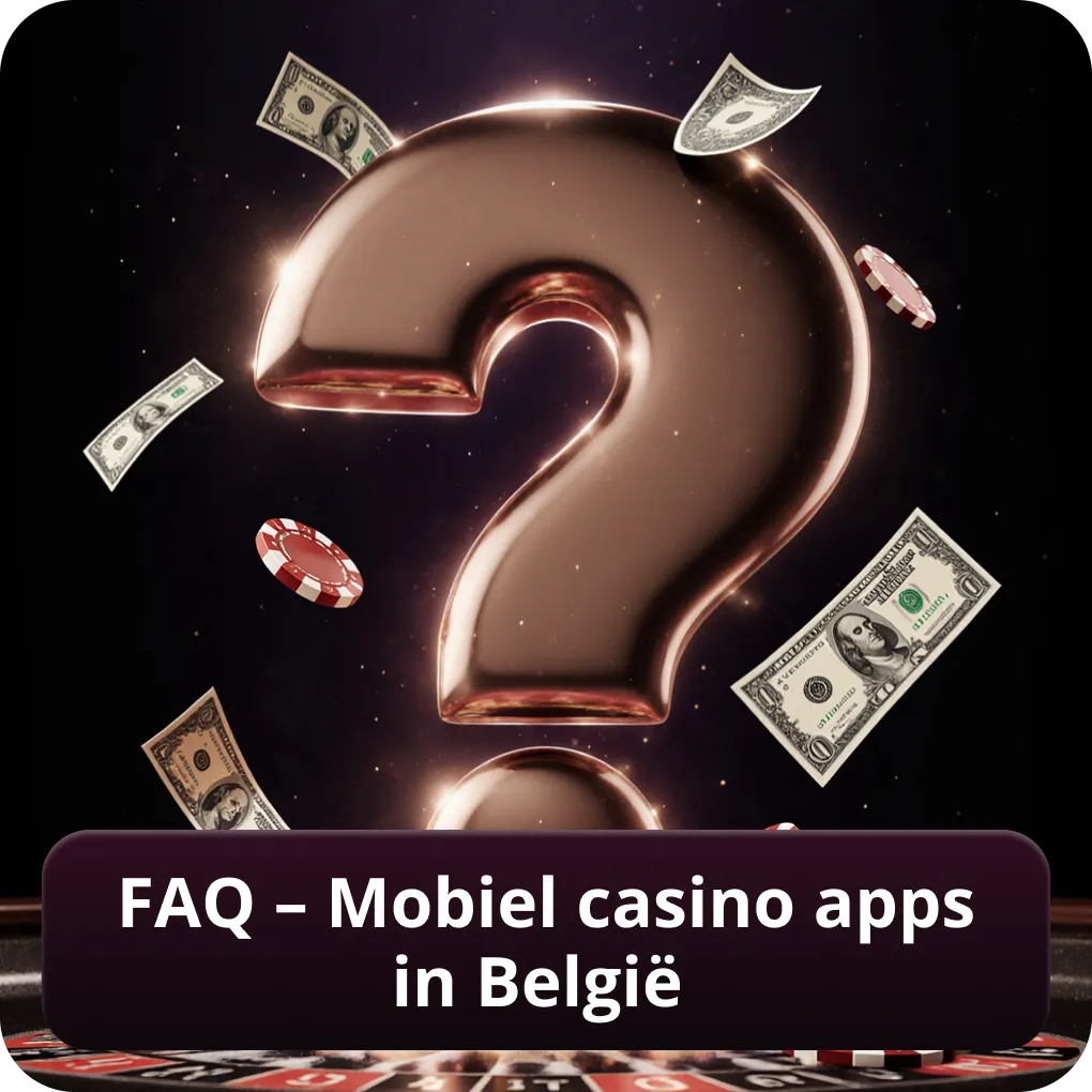 FAQ – Mobiel casino apps in België