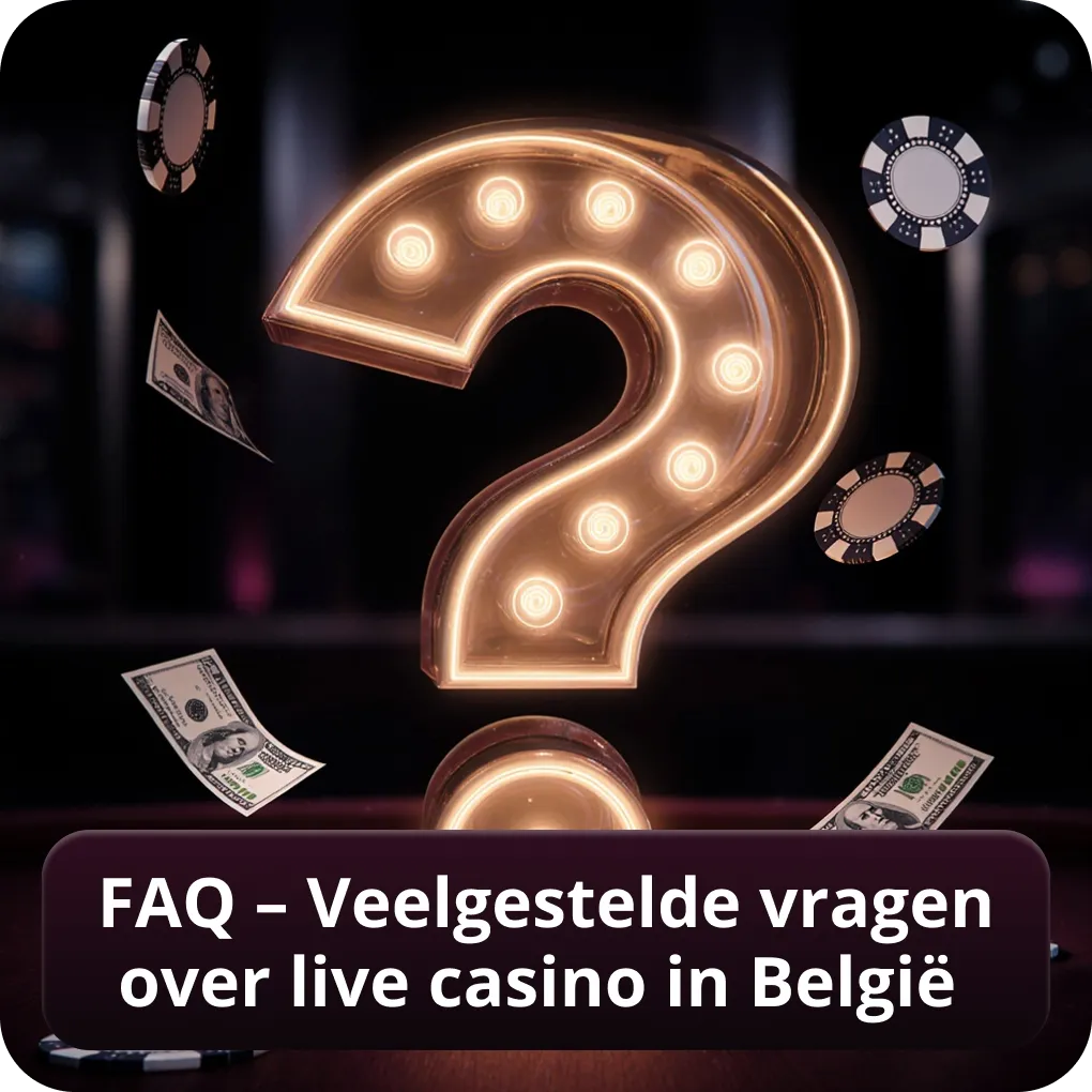 FAQ – Veelgestelde vragen over live casino in België